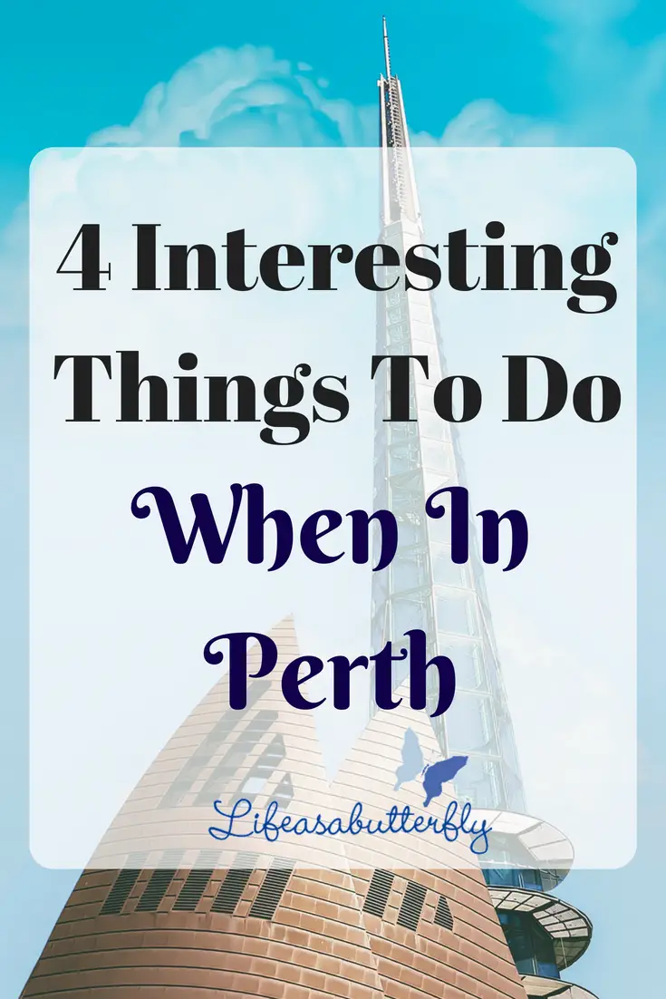 4 Interesting Things to Do When in Perth