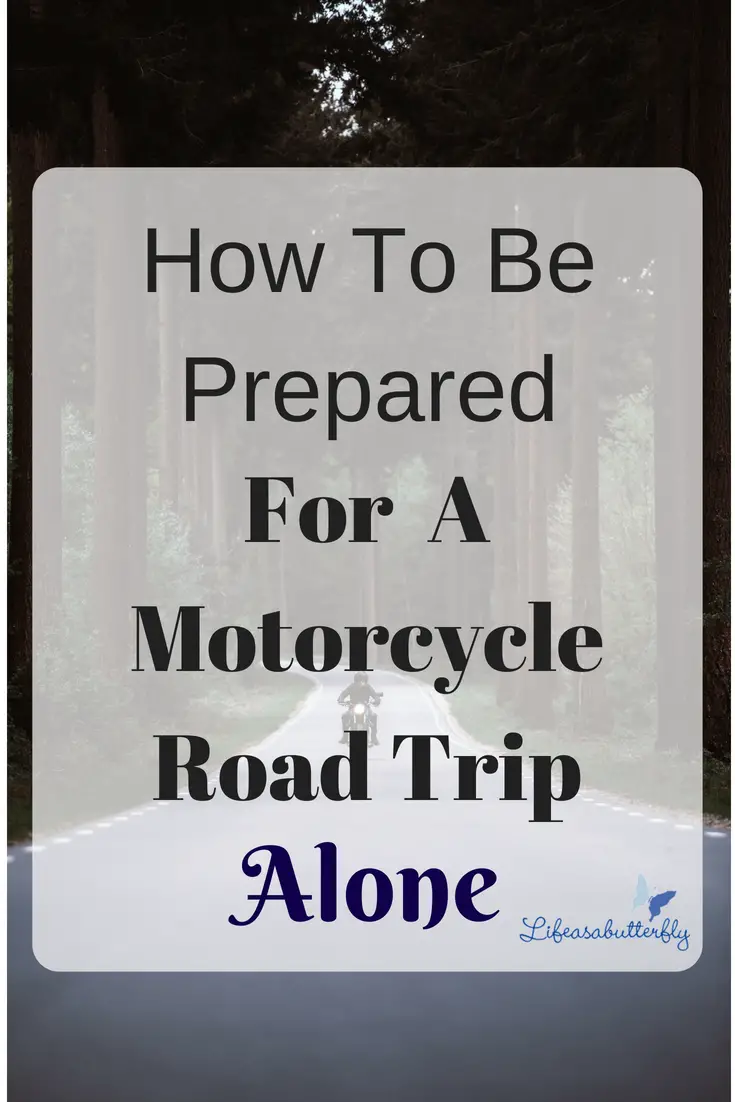 How to be Prepared for a Motorcycle Road Trip Alone