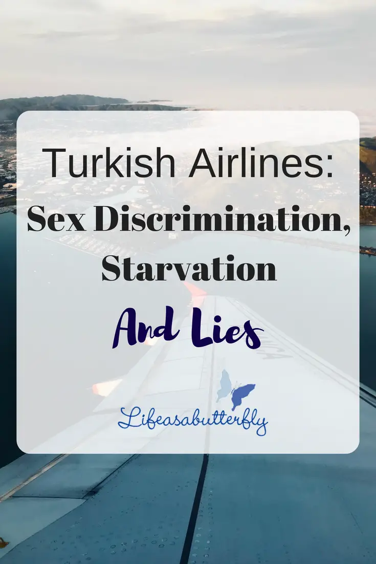Turkish Airlines: Sex Discrimination, Starvation and Lies