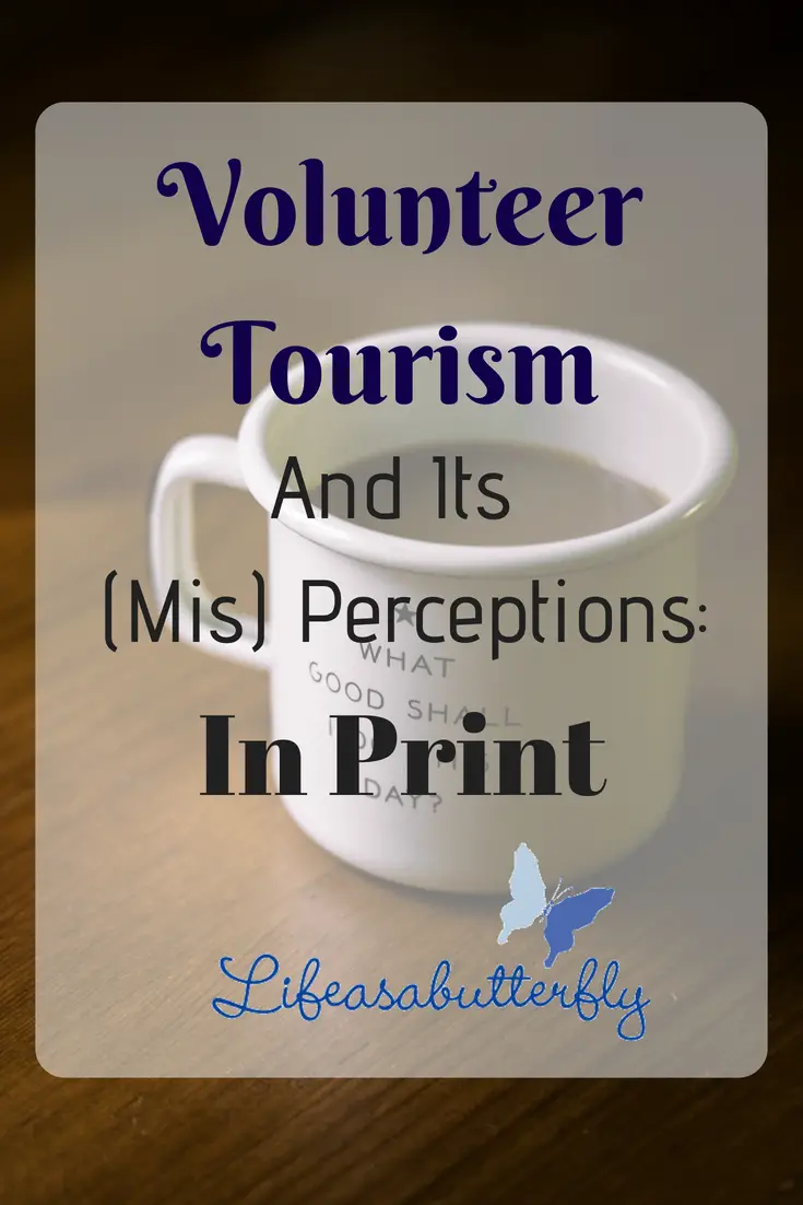  Volunteer Tourism and its (Mis) Perceptions: In Print